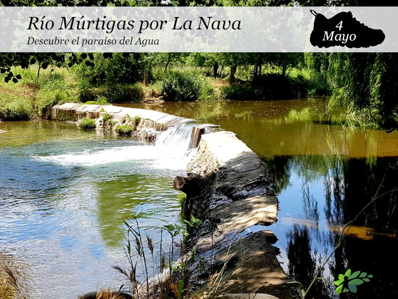 Río Múrtigas por La Nava | 4 de Mayo